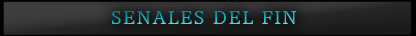 Senales Del Fin